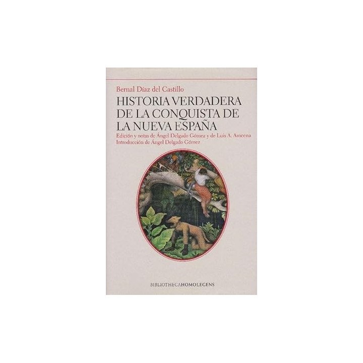 HISTORIA VERDADERA DE LA CONQUISTA DE LA NUEVA ESPAÑA